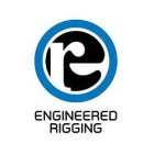 ENGINEERED RIGGING