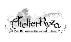 ATELIER RYZA EVER DARKNESS & THE SECRETHIDEOUT