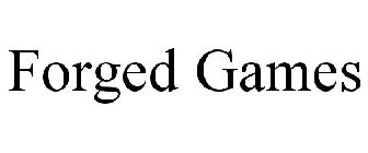 FORGED GAMES