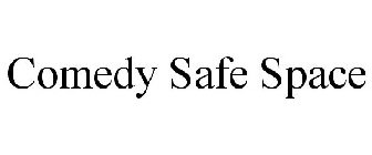 COMEDY SAFE SPACE