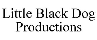 LITTLE BLACK DOG PRODUCTIONS