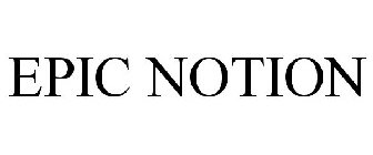 EPIC NOTION