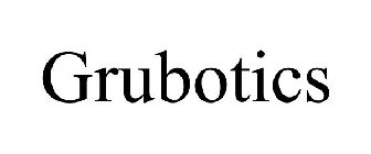 GRUBOTICS