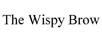THE WISPY BROW