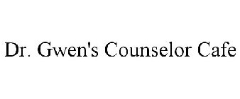 DR. GWEN'S COUNSELOR CAFE