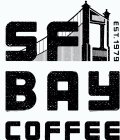 SF BAY COFFEE EST. 1979