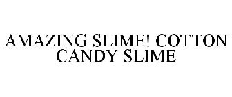 AMAZING SLIME! COTTON CANDY SLIME
