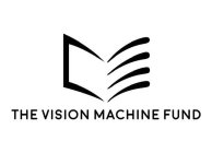 THE VISION MACHINE FUND