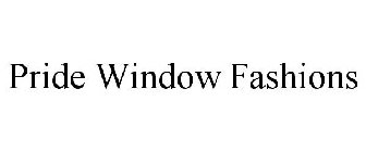 PRIDE WINDOW FASHIONS