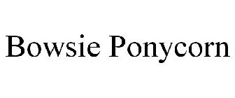 BOWSIE PONYCORN