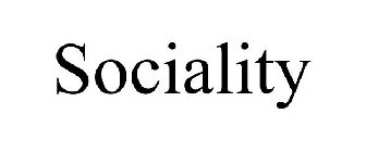 SOCIALITY