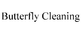 BUTTERFLY CLEANING
