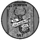SCORPION EL ALACRAN SAL SALT