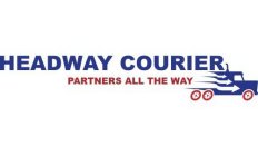 HEADWAY COURIER PARTNERS ALL THE WAY