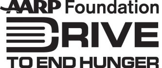 AARP FOUNDATION DRIVE TO END HUNGER
