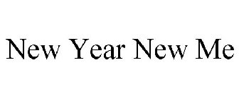 NEW YEAR NEW ME