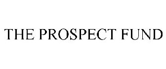 THE PROSPECT FUND