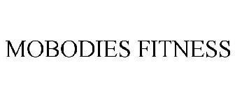 MOBODIES FITNESS