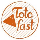 TOTO FAST