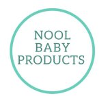 NOOL BABY PRODUCTS