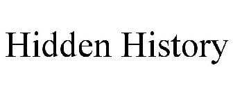 HIDDEN HISTORY