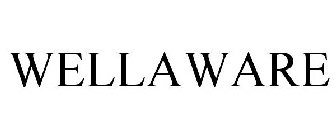 WELLAWARE