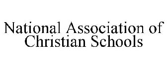 NATIONAL ASSOCIATION OF CHRISTIAN SCHOOLS