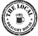 THE LOCAL DRAUGHT HOUSE