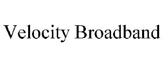 VELOCITY BROADBAND