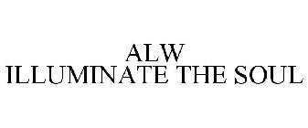 ALW ILLUMINATE THE SOUL