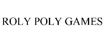 ROLY POLY GAMES