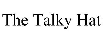THE TALKY HAT