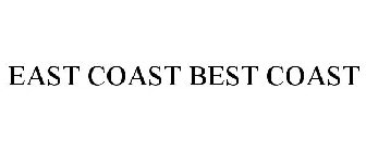 EAST COAST BEST COAST
