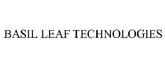 BASIL LEAF TECHNOLOGIES