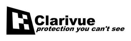 H CLARIVUE PROTECTION YOU CAN'T SEE