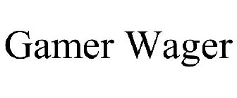 GAMER WAGER