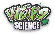 WEIRD SCIENCE