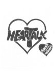 HEARTALK SPEAK FROM THE HEART!