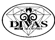 DIVAS R DIAMONDS