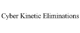 CYBER KINETIC ELIMINATIONS