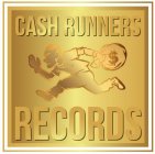 CASH RUNNERS RECORDS