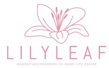 LILYLEAF MAKEUP ACCESSORIES TO MAKE LIFE EASIER