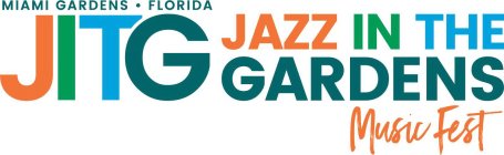 MIAMI GARDENS · FLORIDA JITG JAZZ IN THE GARDENS MUSIC FEST