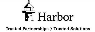 HARBOR TRUSTED PARTNERSHIPS TRUSTED SOLUTIONS