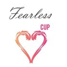 FEARLESS CUP