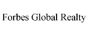 FORBES GLOBAL REALTY