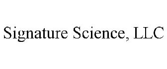 SIGNATURE SCIENCE, LLC