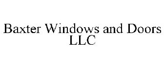 BAXTER WINDOWS AND DOORS LLC