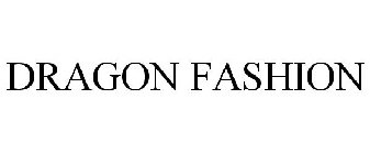 DRAGON FASHION