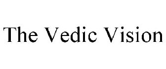 THE VEDIC VISION